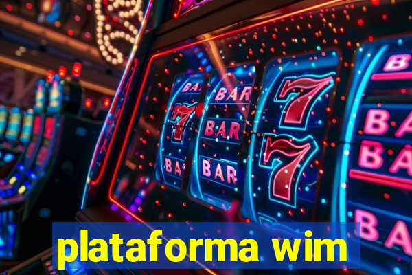 plataforma wim